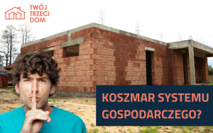 Koszmar systemu gospodarczego