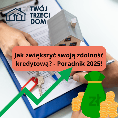 Jak zwiększyć swoją zdolność kredytową?