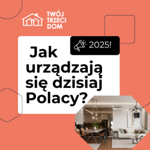 Trendy w projektach domów i wnętrz na 2025 rok